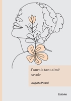 J'aurais tant aimé savoir (French Edition) 2414801034 Book Cover
