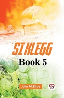 Si Klegg Book 5 John Mcelroy 935939551X Book Cover