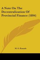 Note on the Decentralization of Provincial Finance. 0548773505 Book Cover