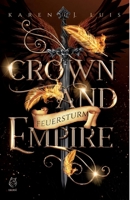 Crown and Empire: Feuersturm (German Edition) 3954527898 Book Cover