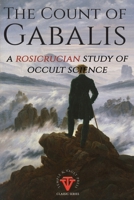 The Count of Gabalis: A Rosicrucian Study of Occult Science (Temple & Vault Press Classic Series) 1764211871 Book Cover
