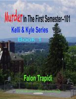 Murder In The First Semester-101 1947270028 Book Cover