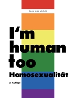 I'm human too - Homosexualität (German Edition) 3759796834 Book Cover