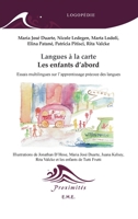 Langues à la carte: Les enfants d'abord Essais multilingues sur l'apprentissage précoce des langues Essais multilingues sur l'apprentissage précoce des langues (Proximités Logopédie) (French Edition) 2806600421 Book Cover