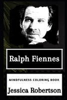 Ralph Fiennes Mindfulness Coloring Book (Ralph Fiennes Mindfulness Coloring Books) 1660109620 Book Cover