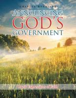 Announcing God's Government: Poetic Expressions of Faith 1532036728 Book Cover