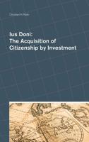 Ius Doni: The Acquisition of Citizenship by Investment 0993586635 Book Cover