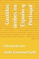 Castillos árabes en España y Portugal: Solo queda uno B0B5NGYZY2 Book Cover