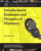 Introduction to Kinematics and Dynamics of Machinery 1681731754 Book Cover