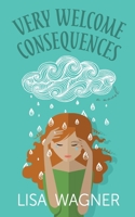 Very Welcome Consequences 1034036777 Book Cover