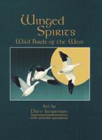 Winged Spirits : Wild Birds of the West 0929702077 Book Cover