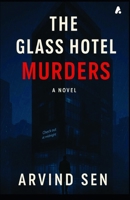 The Glass Hotel Murders (The Protocol Trilogy) B0FRXGZTFQ Book Cover