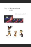 A Dog is a Boy's Best Friend: Volume 3 1077346557 Book Cover