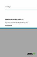 Ist Nathan der Weise Waise?: Sieg der Humanität oder Gesellschaftskritik? 364038170X Book Cover