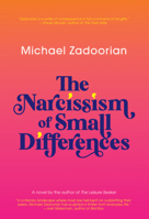 The Narcissism of Small Differences: A Novel 1617758175 Book Cover