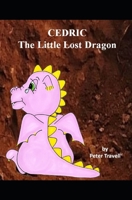 CEDRIC The Little Lost Dragon B09G9HY36T Book Cover