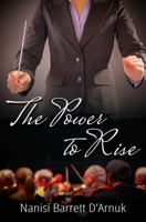 The Power to Rise 1697903541 Book Cover