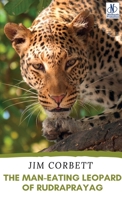 The Man-Eating Leopard of Rudraprayag 9361442317 Book Cover
