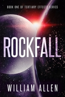 Rockfall (Tertiary Effects) 1698279922 Book Cover