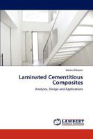 Laminated Cementitious Composites: Analyses, Design and Applications 3847343149 Book Cover