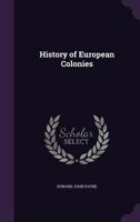 History of European Colonies 1021603406 Book Cover