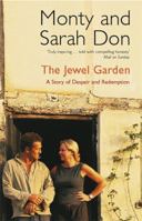 The Jewel Garden: A Story of Despair and Redemption 034082672X Book Cover