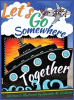 Let's Go Somewhere Together B0C4SQLD4L Book Cover