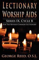 Lectionary Worship AIDS, Series IX, Cycle B for the Revised Common Lectionary 0788026690 Book Cover