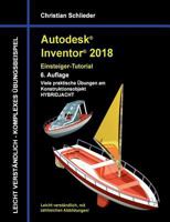 Autodesk Inventor 2018 - Einsteiger-Tutorial Hybridjacht 3744893588 Book Cover