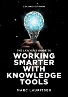 The Lawyer's Guide to Working Smarter with Knowledge Tools 164105834X Book Cover