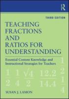Teaching Fractions and Ratios for Understanding: Essential Content Knowledge and Instructional Strategies for Teachers 0415886120 Book Cover
