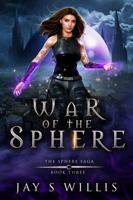 War of the Sphere: An Epic Fantasy Novel 1735924393 Book Cover