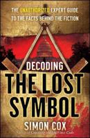 Decoding The Lost Symbol: The Unauthorized Authoritative Guide to the Facts Behind the Fiction 0743287274 Book Cover