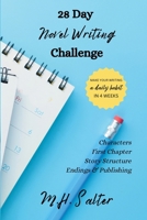 28 Day Novel Writing Challenge: Make Your Writing A Daily Habit In 4 Weeks 0992526779 Book Cover