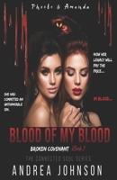 Blood of my Blood: Broken Covenant - Phoebe & Amanda 0578794543 Book Cover