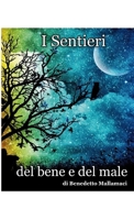 I sentieri del bene e del male 0244007160 Book Cover