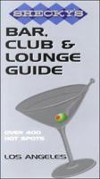 Shecky's Bar, Club and Lounge Guide for Los Angeles 0966265858 Book Cover