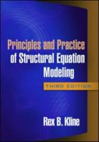 Principles and Practice of Structural Equation Modeling (Methodology In The Social Sciences) 1572306904 Book Cover