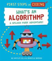 What’s an Algorithm?: A splash park adventure! 1526315521 Book Cover