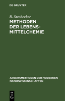 Methoden der Lebensmittelchemie 3110980916 Book Cover