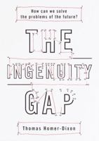 The Ingenuity Gap: Can We Solve the Problems of the Future? 0676972969 Book Cover