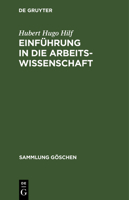 Einf�hrung in Die Arbeitswissenschaft 3111018644 Book Cover