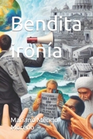 Bendita ironía (Spanish Edition) B0CP9WJGZQ Book Cover
