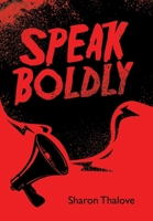 Speak Boldly 1664249389 Book Cover