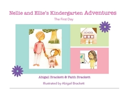 Nellie and Ellie's Kindergarten Adventures 1087890101 Book Cover