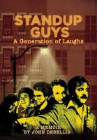 STANDUP GUYS: A Generation of Laughs 1621417638 Book Cover