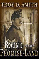 Bound for the Promise-Land 0692365818 Book Cover