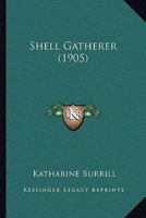 Shell Gatherer 1164883550 Book Cover