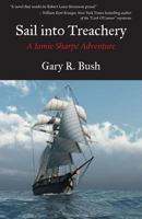 Sail Into Treachery: A Jamie Sharpe Adventure 1938473167 Book Cover