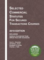 Selected Commercial Statutes for Secured Transactions Courses, 2019 Edition 168467011X Book Cover